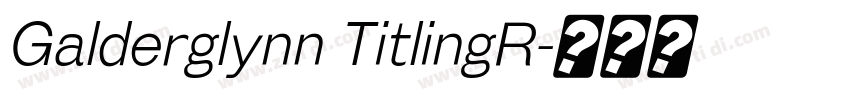Galderglynn TitlingR字体转换